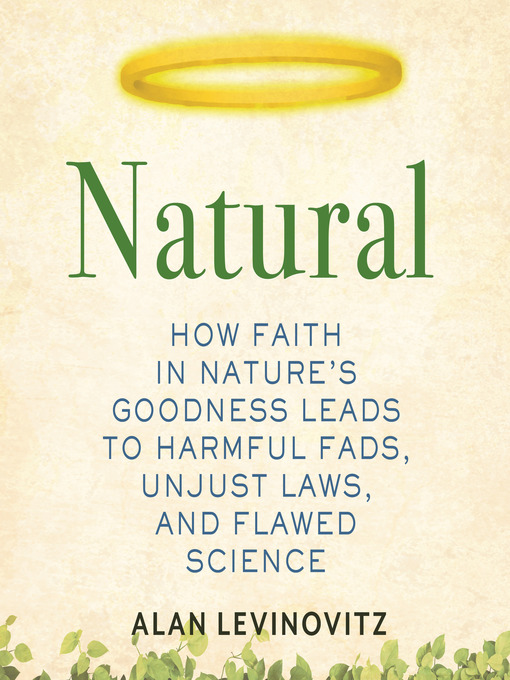 Title details for Natural by Alan Levinovitz - Available